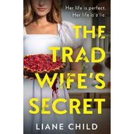 The Tradwife's Secret by Liane Child