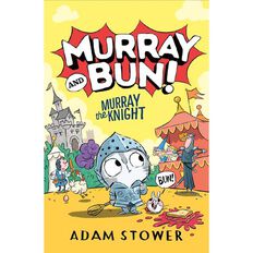Murray & Bun #2 Murray The Knight by Adam Stower