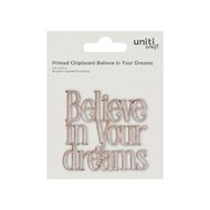 Primed Chipboard Believe In Your Dreams 1pc Little Birdie