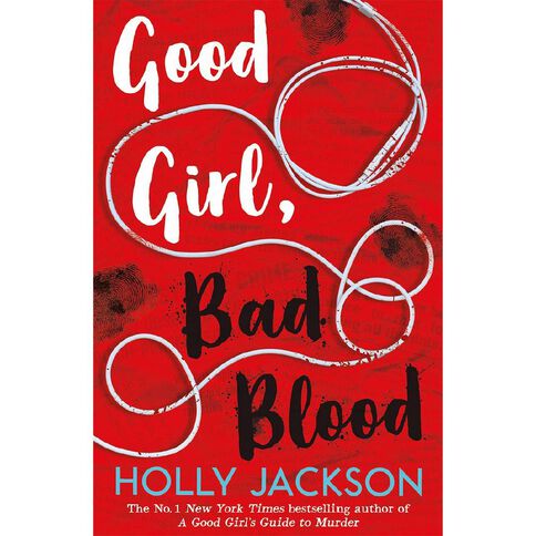 A Good Girl's Guide to Murder #2: Good Girl Bad Blood by Holly Jackson