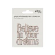 Primed Chipboard Believe In Your Dreams 1pc Little Birdie