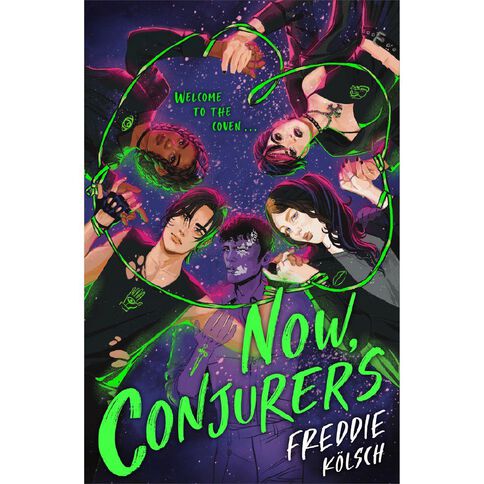 Now Conjurers by Freddie Kolsch