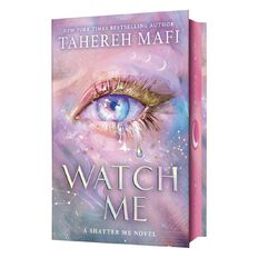 Shatter Me: The New Republic Watch Me Collectors Edition by Tahereh Mafi