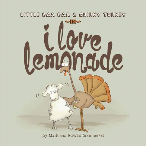I Love Lemonade by Mark Sommerset
