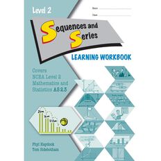 Ncea Year 12 Sequences And Series 2.3 Learning Workbook