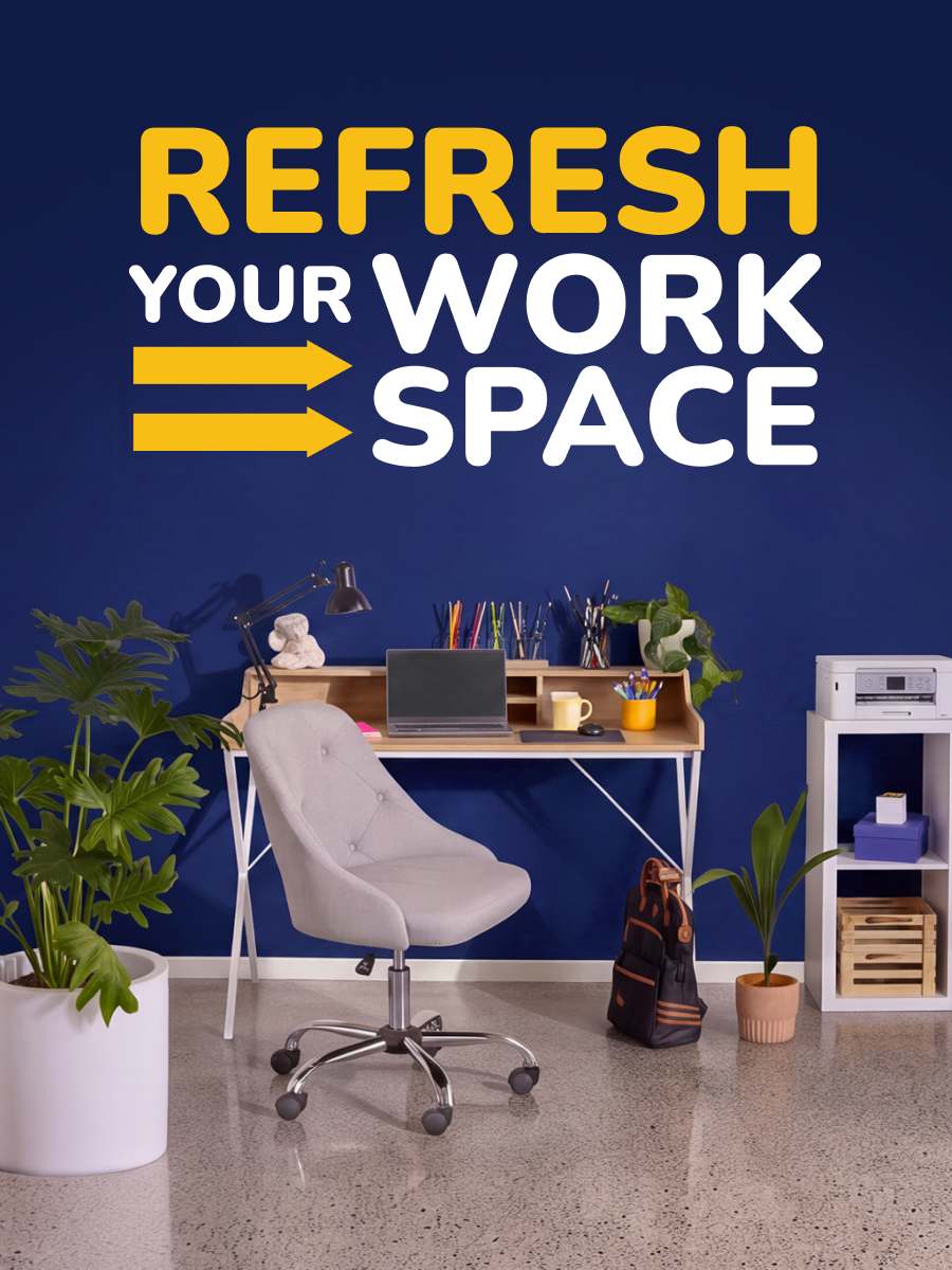 Refresh your work space