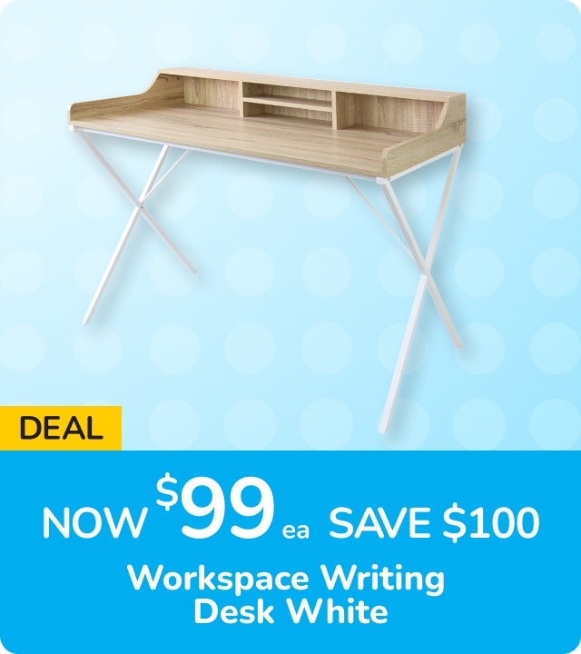 H1: Workspace Writing Desk White H2: $99 ea (Save $100)
